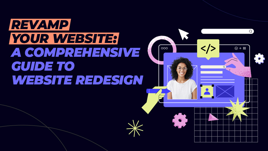 The Ultimate Guide to Website Redesign: Checklist for Success